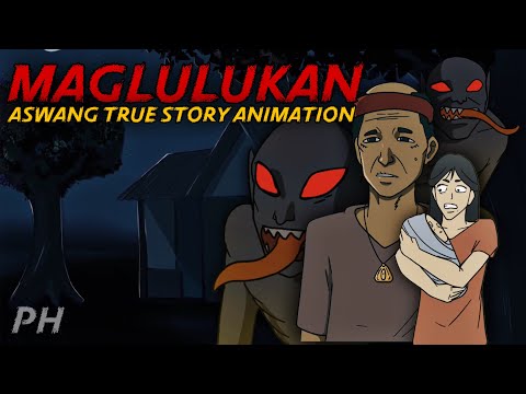 MAGLULUKAN | Aswang True Story Animation