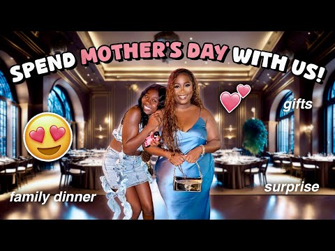 COME SPEND MOTHERS DAY WITH US