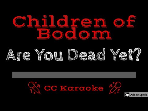 Children of Bodom • Are You Dead Yet (CC) [Karaoke Instrumental Lyrics]