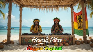 Tropical Beach Reggae Playlist 🏝️ Aloha Chill Mix