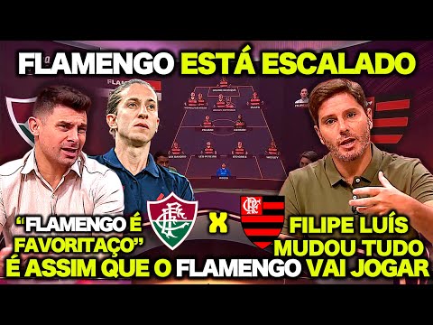 FLAMENGO ESTÁ ESCALADO ! FILIPE LUÍS FEZ MUDANÇAS NA ESCALAÇÃO ! FLUMINENSE X FLAMENGO