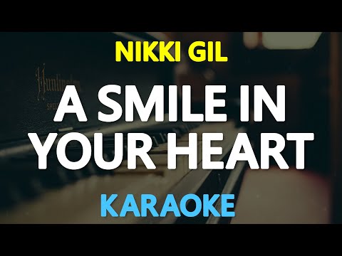 [KARAOKE] A SMILE IN YOUR HEART – Nikki Gil 🎤🎵