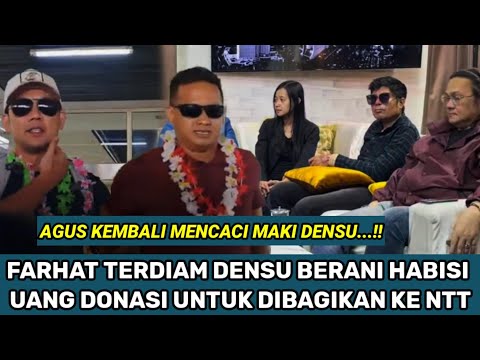 AGUS SAMA FARHAT EMOSI MELIHAT DENSU SAMA GERY PULANG DARI NTT