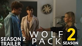 Wolf Pack Season 2 Trailer | Release Date, Cast & Dark New Story Revealed (2025)..!