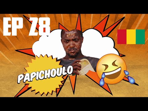 PAPICHOULO Episod 28