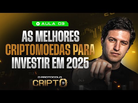 AULA 03 | AS MELHORES CRIPTOMOEDAS PARA INVESTIR EM 2025