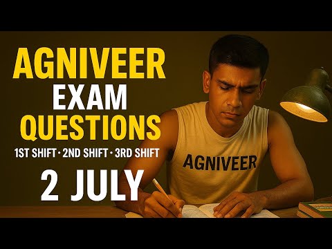 Agniveer Exam 2 July All Shifts Questions | 1st to 4th Shift | Army GD Agniveer Paper Analysis