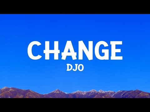 Djo - Change (Lyrics)