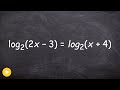 Solving Logarithmic Equations with One-to-One Property