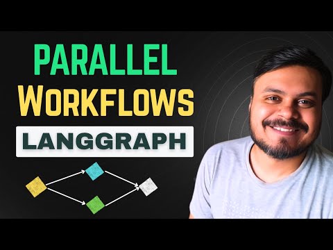 Parallel Workflows in LangGraph | Agentic AI using LangGraph | Video 6 | CampusX