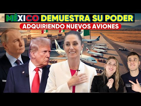 MEXICO ADQUIERE 5 AVIONES NUEVOS Y DEMUESTRA A LAS MEGA POTENCIAS EL GRAN PODER MEXICANO