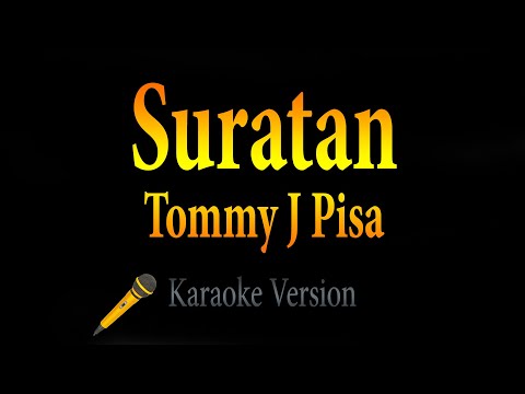 Suratan – Tommy J Pisa (Karaoke)