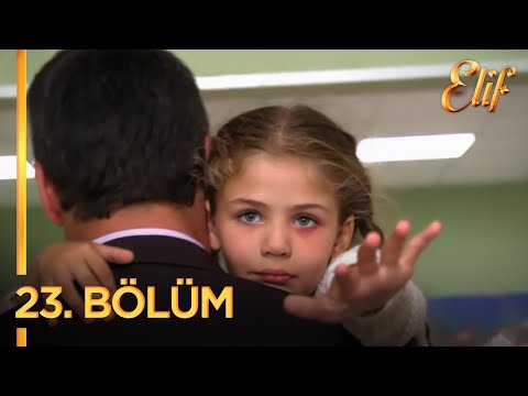 Elif Dizisi 23. Bölüm (Uzun Versiyon)