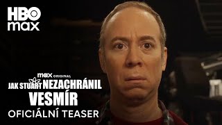Jak Stuart nezachránil vesmír | Oficiální teaser | HBO Max