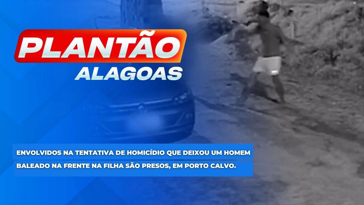 Envolvidos na tentativa de homic&iacute;dio que deixou um homem baleado na frente na filha s&atilde;o presos.