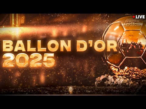 🔴 CEREMONIE BALLON D'OR 2025 LIVE / + OM - PSG LIVE / 🔥DEMBELE VA CHERCHER TON BO / BALLON D'OR LIVE