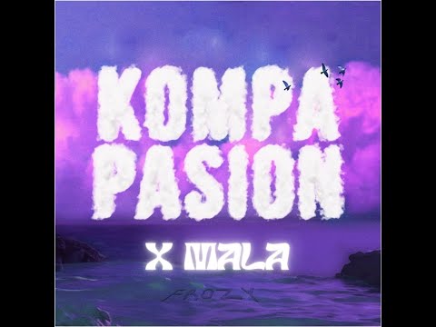 MALA X KOMPA PASION (MASHUP)