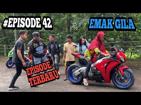 #EPISODE 42 - KEHIDUPAN EMAK GILA 🔥