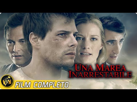 UNA MAREA INARRESTABILE | Film Completo in Italiano | Quando le emozioni travolgono come onde