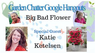 Big Bad Flowers: Katie Ketelsen