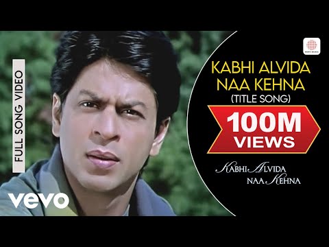Kabhi Alvida Naa Kehna Full Video - Shahrukh Khan, Rani , Preity , Abhishek | Alka Yagnik