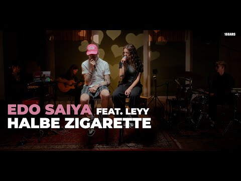 Edo Saiya feat. Leyy - Halbe Zigarette (live) | REMADE | 16BARS