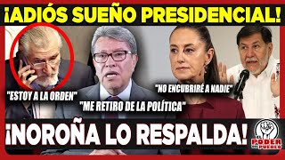 ADAN AUGUSTO SE ENTREGA A LAS AUTORIDADES, MONREAL SE RETIRA DE LA POLITICA POR LA PUERTA TRASERA