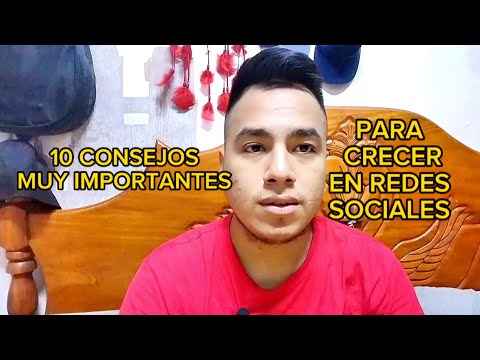 ¡10 CONSEJOS MUY IMPORTANTES PARA CRECER EN REDES SOCIALES!