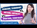 Understanding 'Someone', 'Anyone', and 'Everybody'