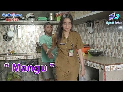 MANGU || PESONABULURAH || Eps 322 || Cerita Jawa