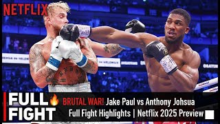 BRUTAL WAR! Jake Paul vs Anthony Joshua Full Fight Highlights | Netflix 2025 Preview