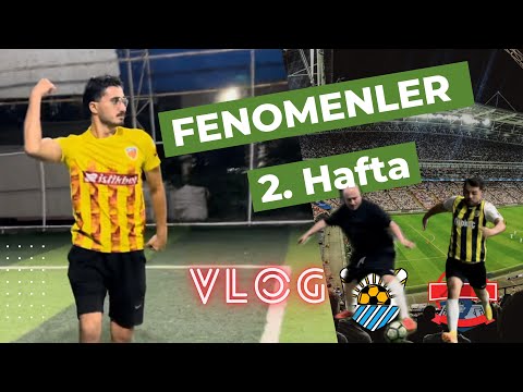 Fenomenlerle Halısaha 2.hafta VLOG