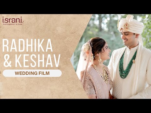 Radhika & Keshav | Wedding Film | By Israni Photography & Films