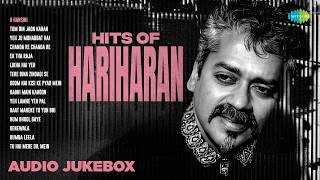 Hits of Hariharan - Audio Jukebox | O Hansini | Tum Bin Jaon Kahan | Yeh Jo Mohabbat Hai