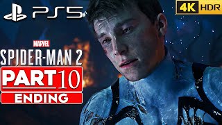 MARVEL'S SPIDER-MAN 2 ENDING Gameplay Walkthrough Part 10 [4K HDR PS5 FIDELITY] No Commentary (100%)