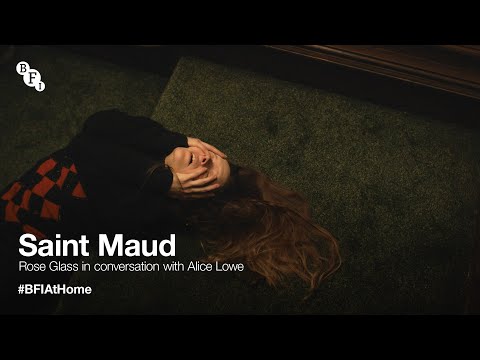 Saint Maud director Rose Glass, in conversation with Alice Lowe
