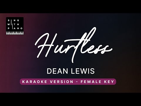 Hurtless – Dean Lewis (FEMALE Key Karaoke) – Piano Instrumental Cover with Lyrics