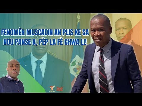 TT pa t la, li retounen ak yon nouvèl ki sakaje klas politik la, fenomèn Musacdin an plis pase sa!