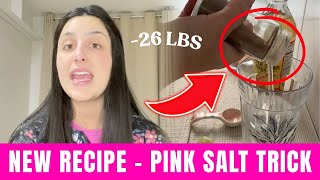 PINK SALT TRICK - (SEE WARNING!! ) - PINK SALT TRICK FOR WEIGHT LOSS - PINK SALT RECIPE TO BELLY FAT