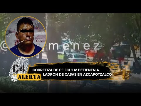 Detienen a presunto ladrón de casas tras intensa persecución en Azcapotzalco
