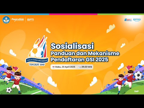 Sosialisasi Panduan dan Mekanisme Pendaftaran Gala Siswa Indonesia (GSI) SMP Tahun 2025