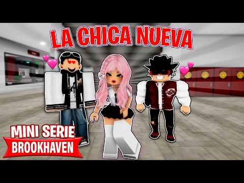 LA CHICA NUEVA😍 | UN AMOR IMPOSIBLE #1 (Mini Serie De Brookhaven)