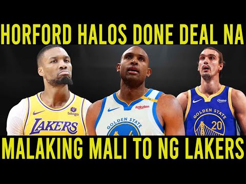 AL HORFORD HALOS DONE DEAL NA SA WARRIORS? MALAKING MALI ITO NG LA LAKERS! JK SA KINGS HINDI MASAMA!