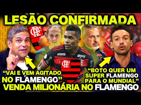 LESÃO CONFIRMADA no FLAMENGO! JOSÉ BOTO QUER um SUPER FLAMENGO para o MUNDIAL! SAÍDA de LORRAN! E+