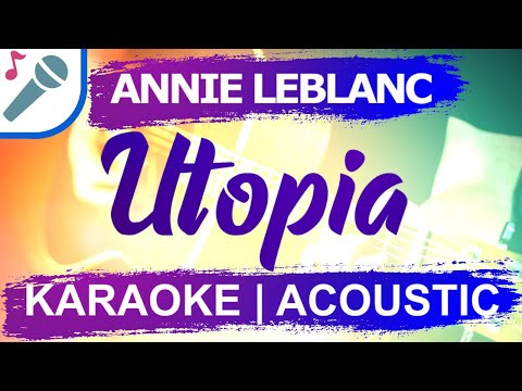 Annie Leblanc – Utopia – Karaoke Instrumental (Acoustic)