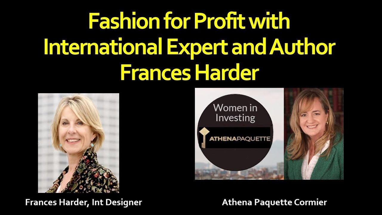 Fashion for Profit with
              International Expert and Author Frances Harder