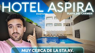 Hotel Aspira: Hospedaje BUENO, BONITO Y BARATO en el Corazón de Playa del Carmen