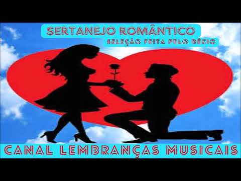 sertanejo romântico {seleção feita pelo Décio}