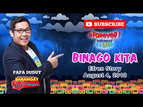 BINAGO NA KITA - EFREN | Papa Dudut | Barangay Love Stories