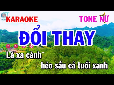 Karaoke Đổi Thay Tone Nữ Nhạc Sống